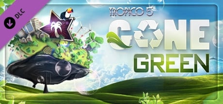 Tropico 5: Gone Green